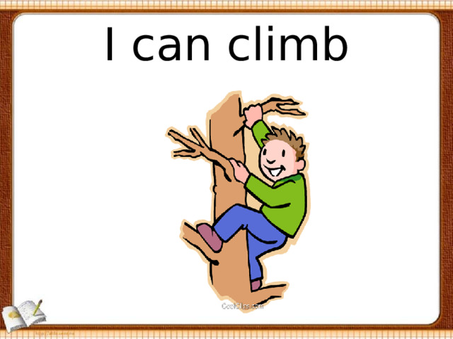 I can climb 