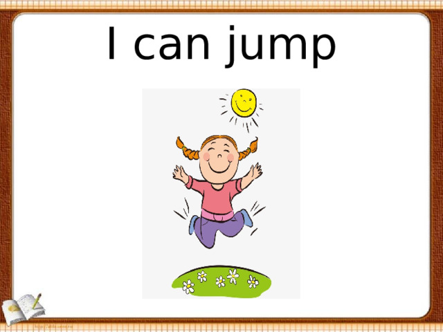I can jump 