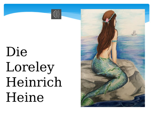 Die Loreley Heinrich Heine 