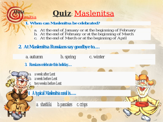 Quiz  Maslenitsa   Quiz : Maslenitsa   