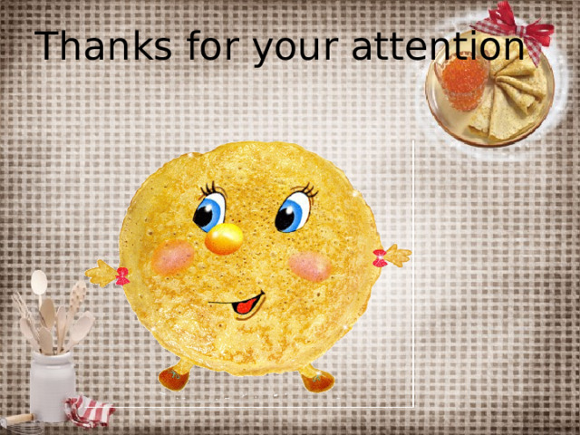 Thanks for your attention  