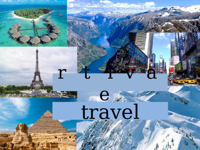  r t l v a e   travel  