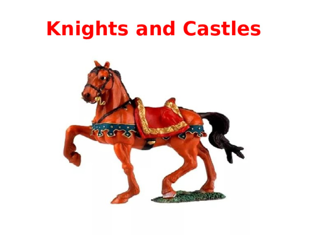 Knights and Castles 