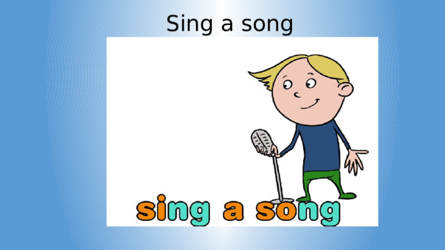 Sing a song 