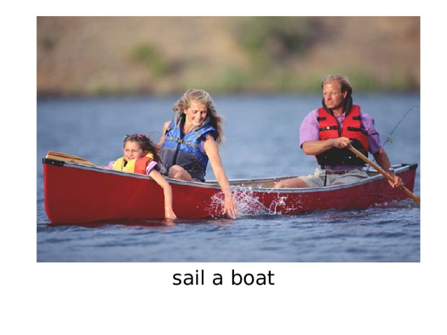 sail a boat 