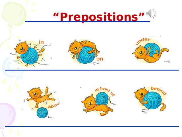 “ Prepositions” 