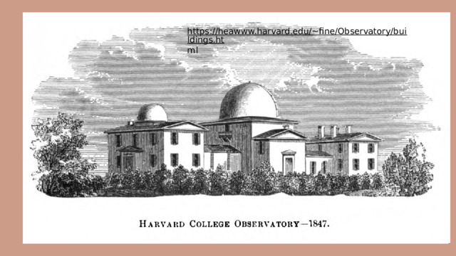 https://heawww.harvard.edu/~fine/Observatory/buildings.ht ml 