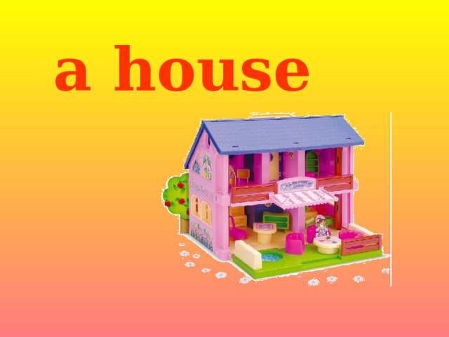 a house 