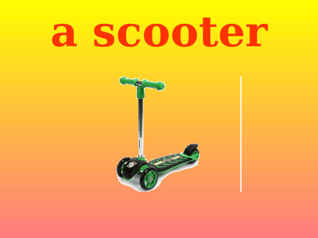 a scooter 