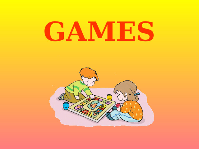 GAMES 