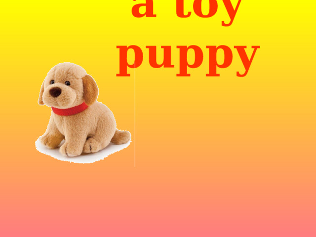 a toy puppy   