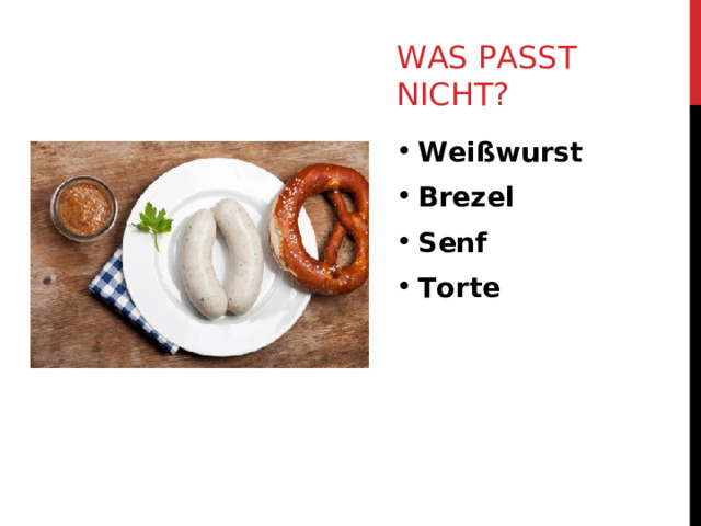 WAS PASST NICHT? Weißwurst Brezel Senf Torte 