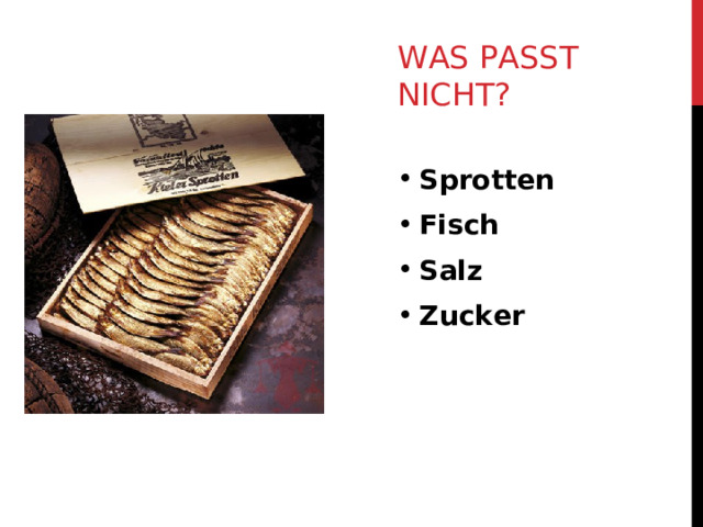 WAS PASST NICHT? Sprotten Fisch Salz Zucker  