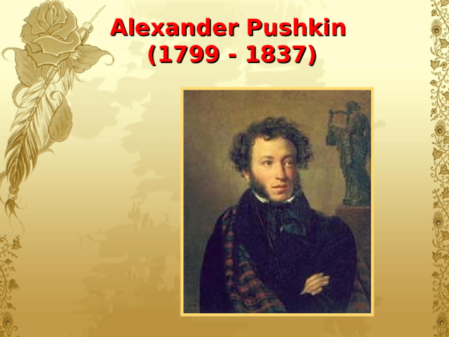 Александр сергеевич пушкин проект 5 класс Электронная презентация The golden age of Russian literature