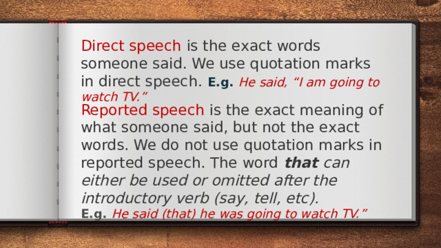 reported speech or direct quotation