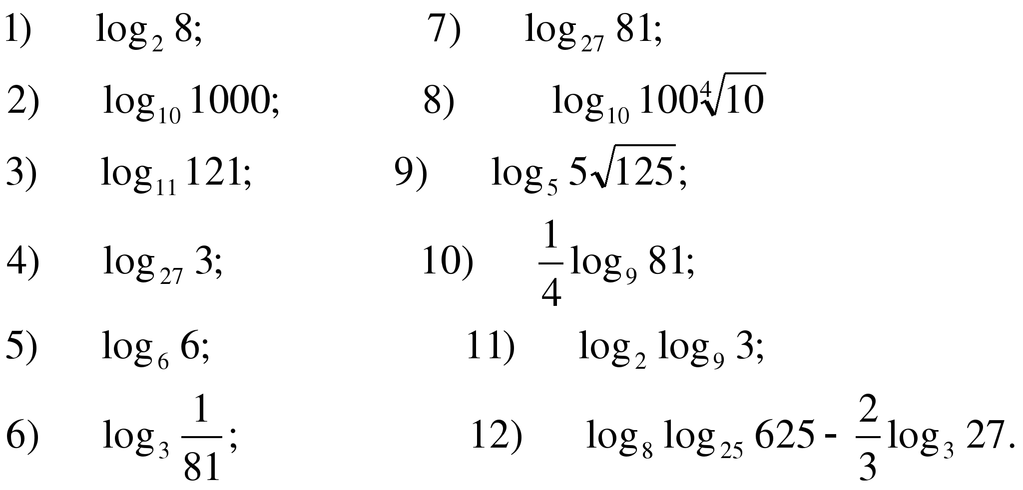 Самостоятельная работа по алгебре 10 класс логарифмы. Задачи на логарифмы. Свойства логарифмов задания. Задачи на логарифмы с решением. Примеры на свойства логарифмов 10 класс.