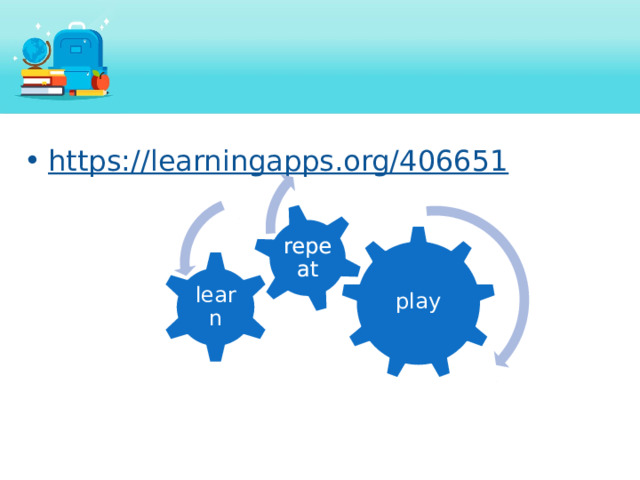 repeat https://learningapps.org/406651  play learn 