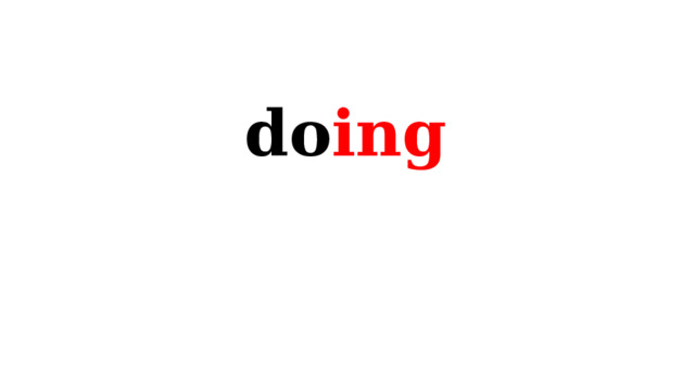 do ing  