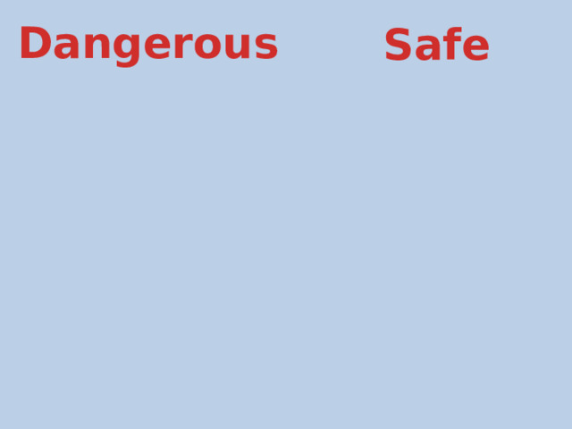 Dangerous Safe 