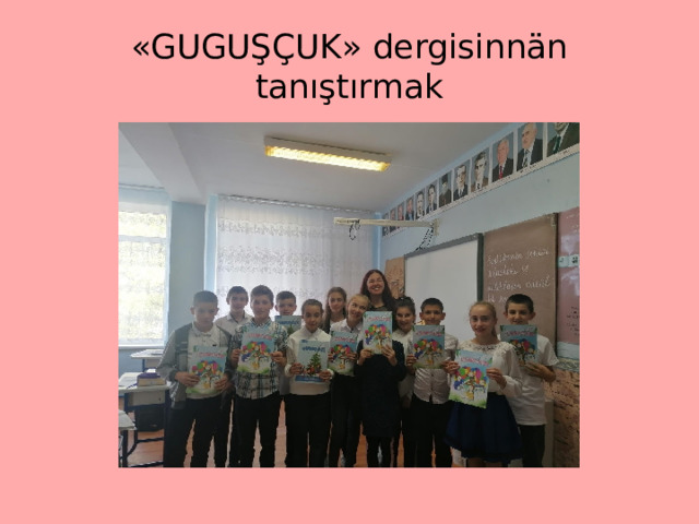 «GUGUŞÇUK» dergisinnän tanıştırmak 