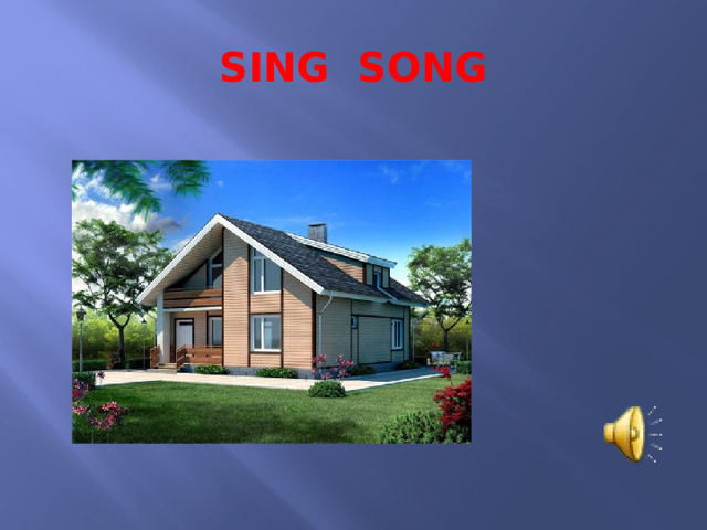 SING SONG 