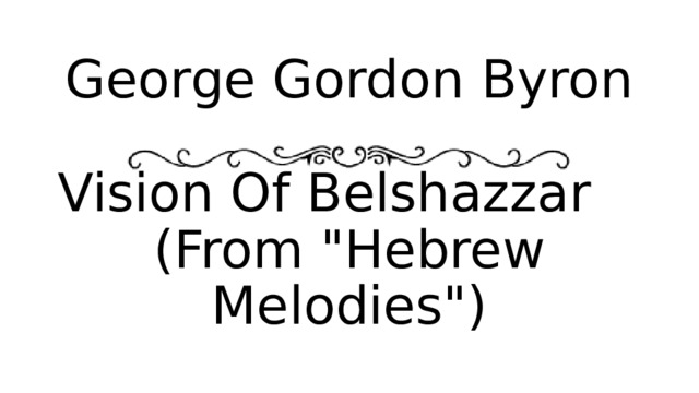 George Gordon Byron   Vision Of Belshazzar (From 
