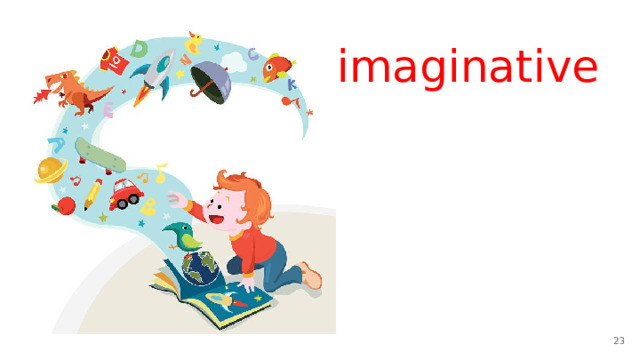imaginative 
