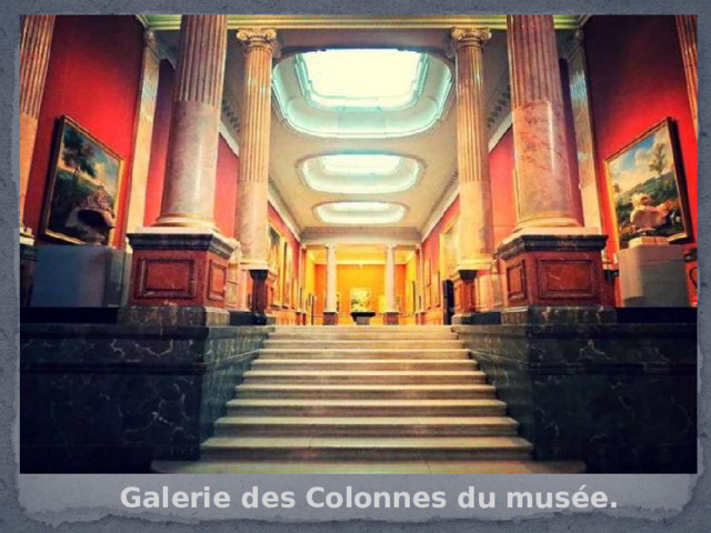 Galerie des Colonnes du musée. 