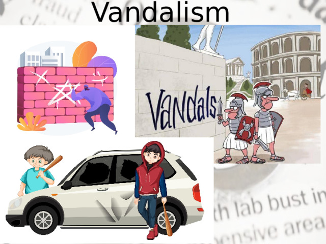Vandalism   