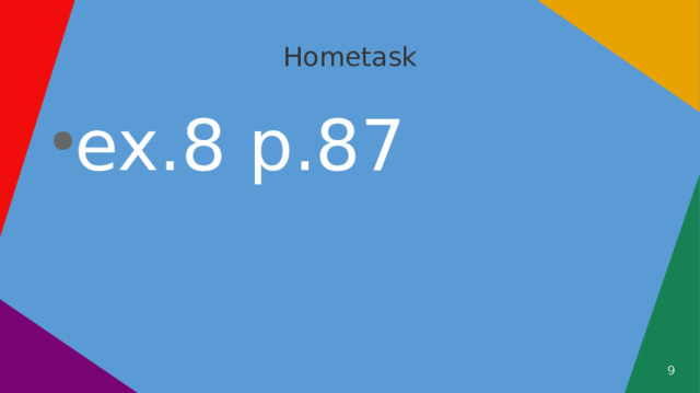 Hometask ex.8 p.87   