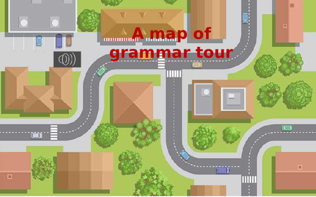 A map of grammar tour 