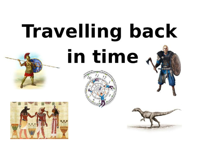 travelling back in time meaning