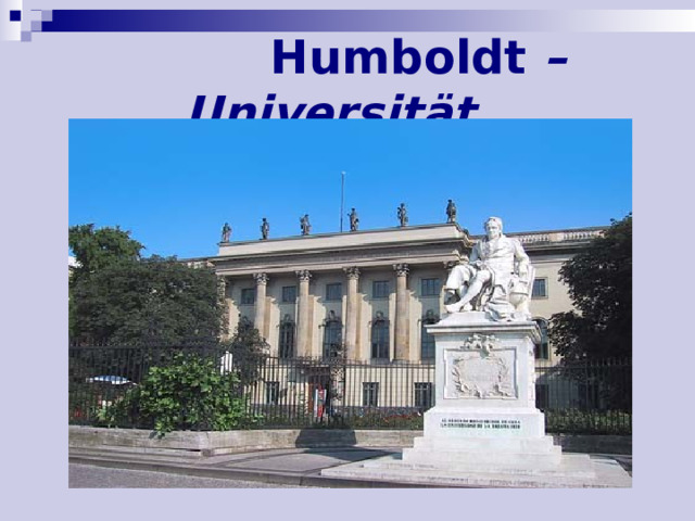  Humboldt – Universität  
