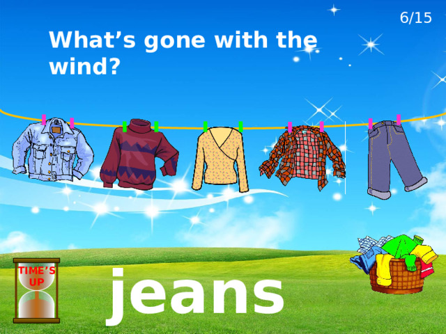 6/15 What’s gone with the wind? jeans TIME’S UP 
