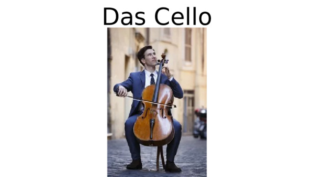 Das Cello 