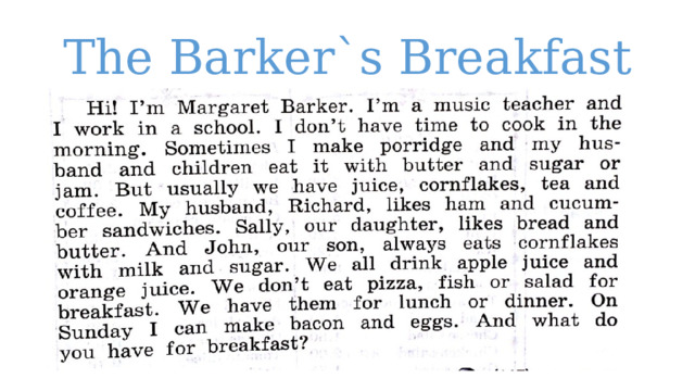 The Barker`s Breakfast 