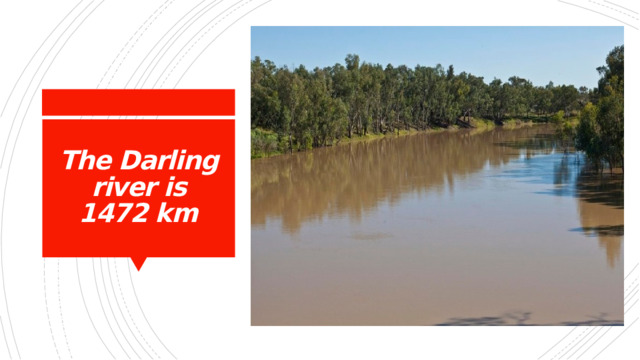 The Darling river is 1472 km 