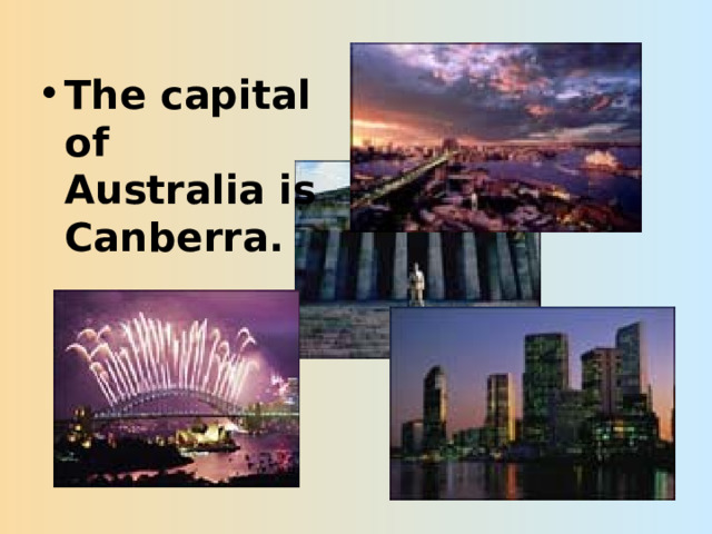 The capital of Australia is Canberra. 