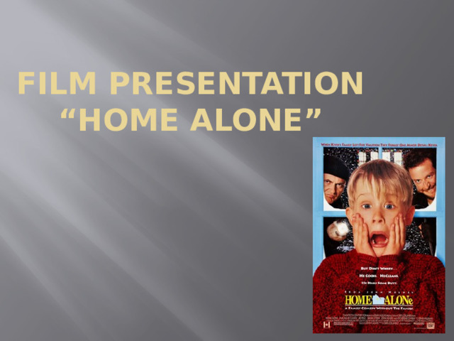 presentation home alone