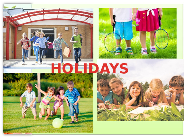 HOLIDAYS 