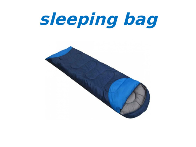 sleeping bag 