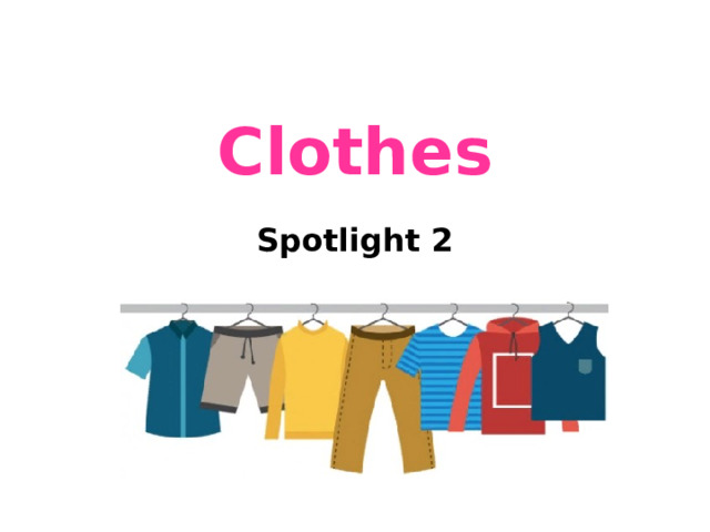 Clothes Spotlight 2 