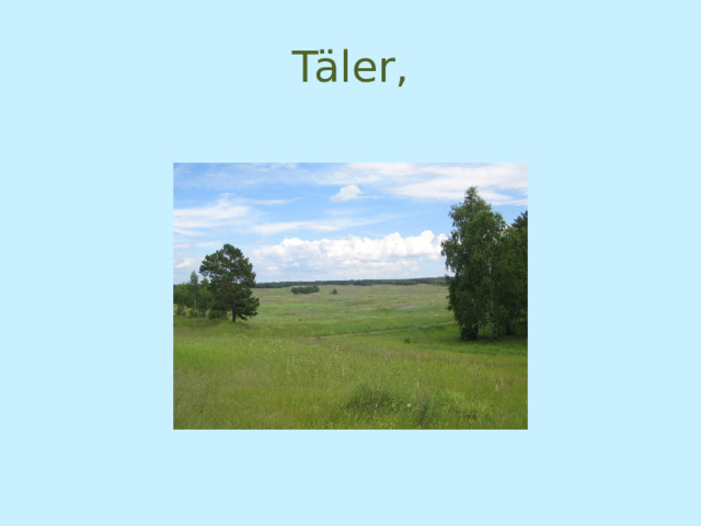 Täler, 