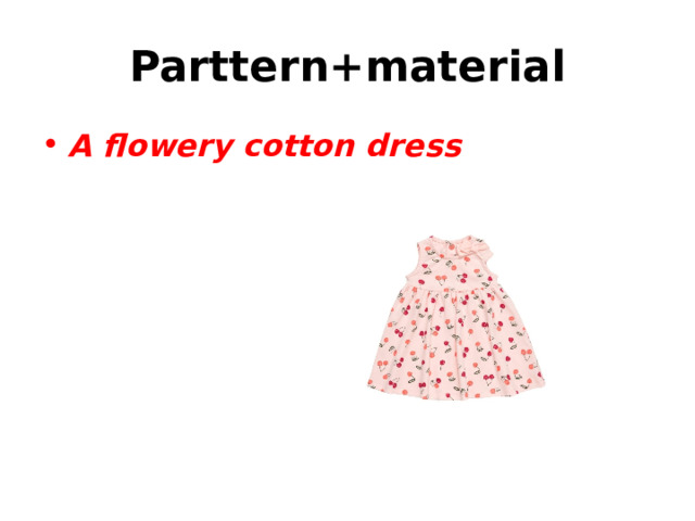 Parttern+material A flowery cotton dress 