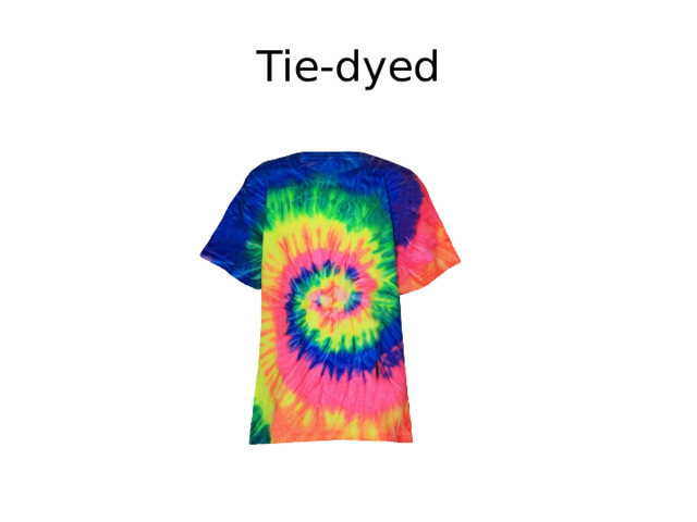 Tie-dyed 
