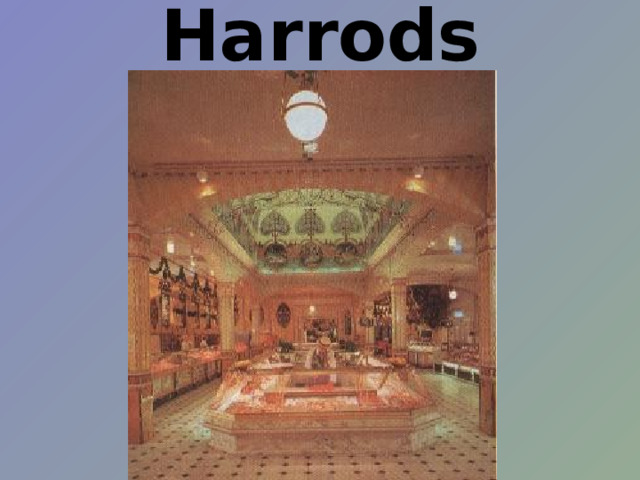 Harrods   