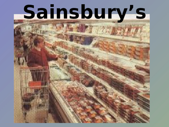 Sainsbury’s   