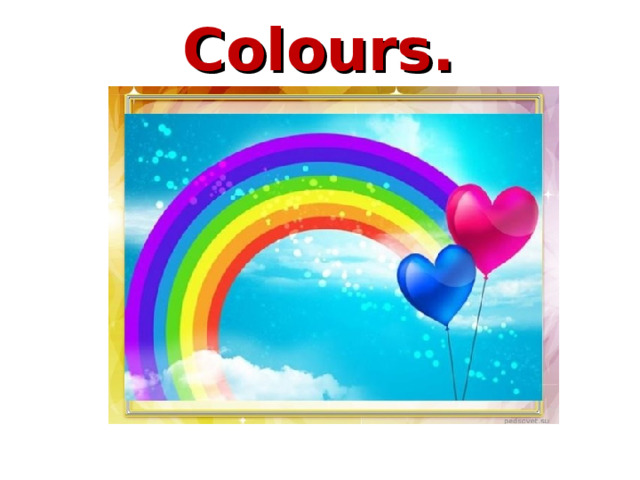 Colours. 