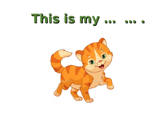This is my … … . 