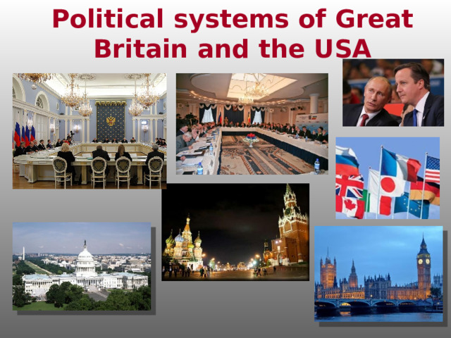 Political systems of Great Britain and the USA 